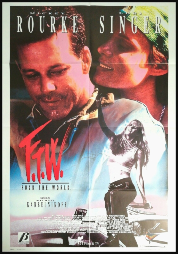 FTW FUCK THE WORLD Manifesto Film 2F Poster Originale Cinema MICKEY ROURKE